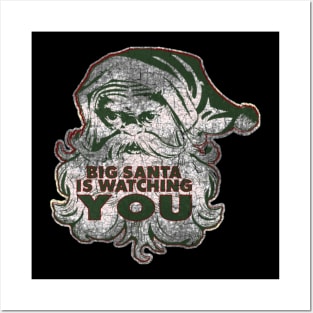 BIG SANTA IS WATCHING YOU Posters and Art